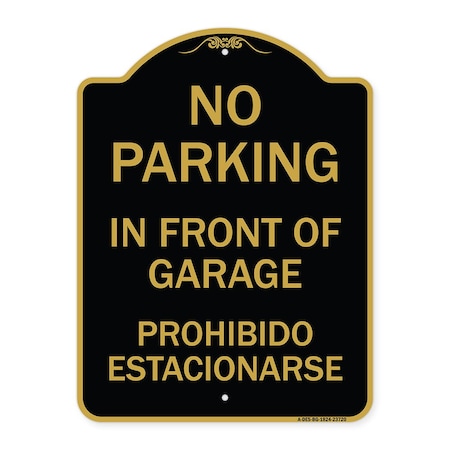 No Parking In Front Of Garage Prohibido Estacionarse, Black & Gold Aluminum Architectural Sign